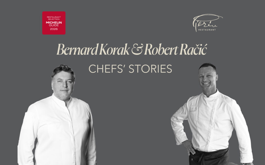 Chefs’ Stories: Bernard Korak at Pjerin