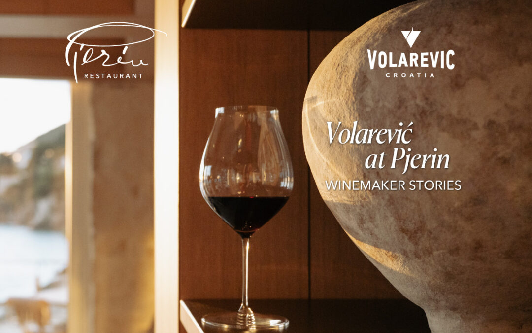 Winemaker Stories: Volarević at Pjerin